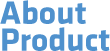 About Product